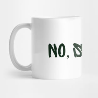 No, Senor! Mug